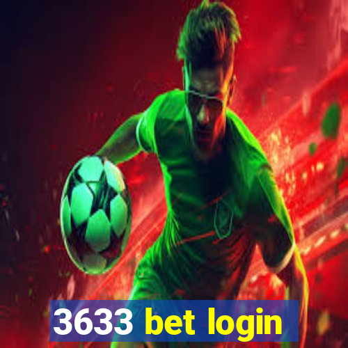 3633 bet login